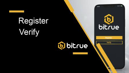 Giunsa ang Pagparehistro ug Pag-verify sa Account sa Bitrue